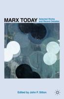 Marx Today: Selected Works and Recent Debates 0230102417 Book Cover