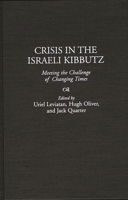 Crisis in the Israeli Kibbutz: Meeting the Challenge of Changing Times 0275958388 Book Cover