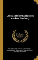 Geschichte Der Landgrafen Von Leuchtenberg. 1020578556 Book Cover