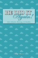 He Did It Again! 0982700091 Book Cover