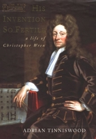 His Invention So Fertile: A Life of Christopher Wren 0195149890 Book Cover