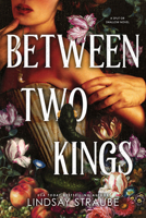 Between Two Kings (Standard Edition) (Split or Swallow, 2) 1464264864 Book Cover