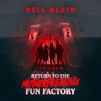 Return to the Motherflipping Fun Factory B0GJGCWW3C Book Cover