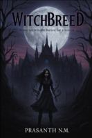 Witchbreed: A chilling supernatural academy tale of ancient magic, forbidden rituals, and a student who uncovers the horrifying source of the power everyone at Witchbreed depends on. B0G48X4VLB Book Cover