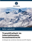 Transitfreiheit im internationalen Investmentrecht 6203350079 Book Cover