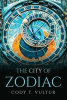 The City of Zodiac 1805099558 Book Cover