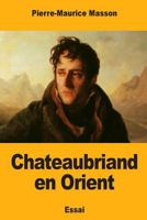 Chateaubriand en Orient 1985357267 Book Cover