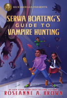 Serwa Boateng's Guide to Vampire Hunting 1368066364 Book Cover