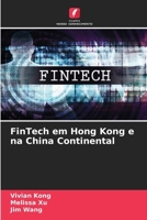 FinTech em Hong Kong e na China Continental (Portuguese Edition) 6209047130 Book Cover