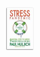 Stress Pandemic: The Lifestyle Solution 098482040X Book Cover