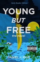 Young but Free: a novel B0DQKSR9TL Book Cover