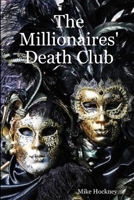 The Millionaires' Death Club 1441424717 Book Cover
