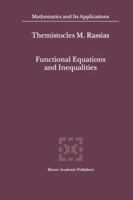 Functional Equations and Inequalities 0792364848 Book Cover