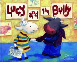 Lucy And The Bully 0807547867 Book Cover