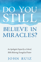 Do You Still Believe in Miracles? B0FWNFZYTW Book Cover