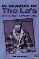 In Search of the La's: A Secret Liverpool 1900924633 Book Cover