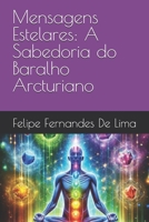 Mensagens Estelares: A Sabedoria do Baralho Arcturiano (Portuguese Edition) B0DV5KV4N4 Book Cover