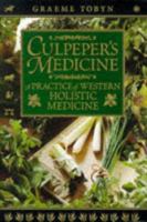 Culpeper's Medicine: A Practice of Western Holistic Medicine 1848191219 Book Cover