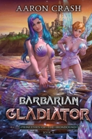 Barbarian Gladiator B08NX2WZR3 Book Cover