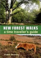 New Forest Walks: Discovering the Past 1850589119 Book Cover
