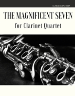 The Magnificent Seven for Clarinet Quartet B086GDBNLC Book Cover