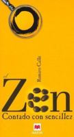 El Zen contado con sencillez: Una corriente vital que nos puede resultar de gran ayuda en los tiempos que vivimos hoy día. 8496231356 Book Cover