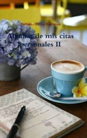 Algunas de mis citas personales II 1326730088 Book Cover