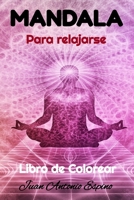 Mandala para Relajarse: MAndala Libro para Colorear B08924GD4C Book Cover