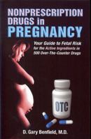 Nonprescription Drugs in Pregnancy 0977984893 Book Cover