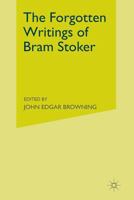 The Forgotten Writings of Bram Stoker 1349447021 Book Cover