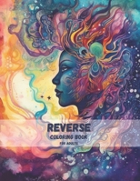 Reverse Coloring Book For Adults: Abstract Space And Watercolor Art B0CF45D4V7 Book Cover