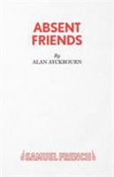 Absent Friends 0573013314 Book Cover