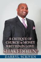 Shakedown!: A Critique Of Church & Money Written in Love 0595484778 Book Cover