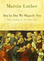 Day by Day We Magnify Thee Daily Readings 0806680148 Book Cover