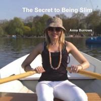 The Secret to Being Slim 1365243486 Book Cover