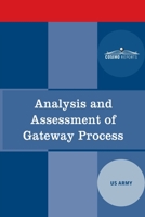 Analysis and Assessment of Gateway Process 1646794990 Book Cover