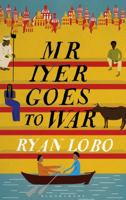 Mr Iyer Goes To War 1408881659 Book Cover