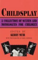 Childsplay: A Collection of Scenes and Monologues for Children 0879101881 Book Cover