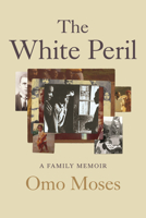 The White Peril: A Family Memoir 0807004820 Book Cover