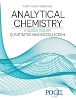 Analytical Chemistry: A Guided Inquiry Approach Quantitative 1792490739 Book Cover