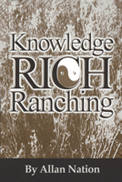 Knowledge Rich Ranching 0963246062 Book Cover