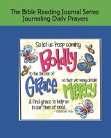 The Bible Reading Journal Series: Journaling Daily Prayers B0948JTFLM Book Cover