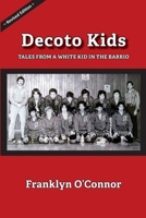 Decoto Kids: Tales from a white kid in the barrio. 1611703018 Book Cover
