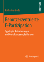 Benutzerzentrierte E-Partizipation: Typologie, Anforderungen Und Gestaltungsempfehlungen 3658198761 Book Cover