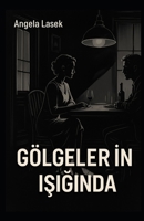 Gölgelerin Isiginda (Polish Edition) B0FRZZP813 Book Cover