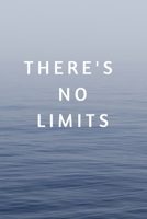 THERE'S NO LIMITS: 120 PAGES 6X9 1657560902 Book Cover