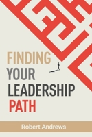 Finding Your Leadership Path B0975ZGQQX Book Cover