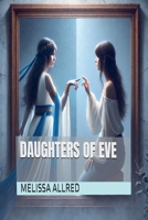 Daughters of Eve B0FFWP1PTX Book Cover
