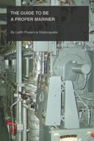 The Guide to Be a Proper Mariner B0H9957QB2 Book Cover