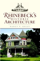 Rhinebeck's Historic Architecture (America's Landmarks) 1596296062 Book Cover